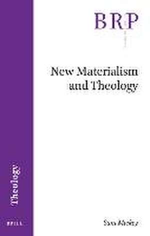 New Materialism and Theology de Sam Mickey