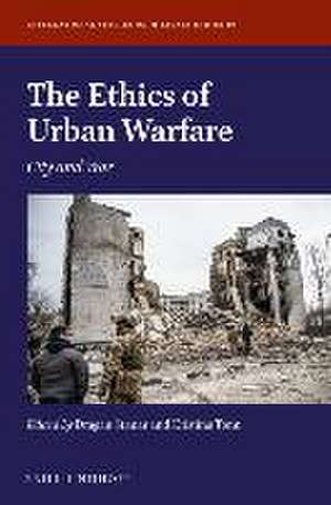 The Ethics of Urban Warfare: City and War de Dragan Stanar