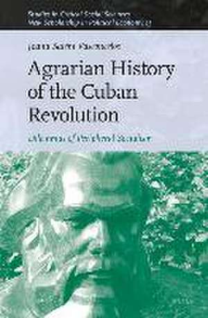 Agrarian History of the Cuban Revolution: Dilemmas of Peripheral Socialism de Joana Salém Vasconcelos