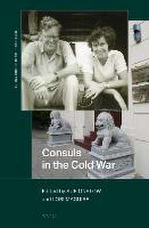 Consuls in the Cold War de Sue Onslow