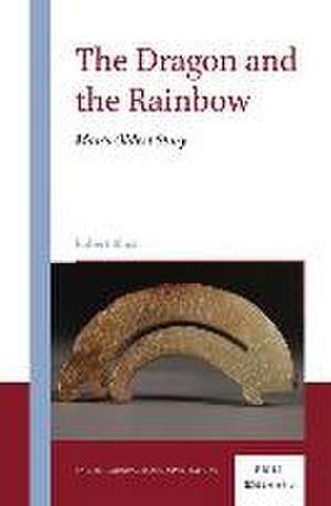 The Dragon and the Rainbow: Man’s Oldest Story de Robert Blust