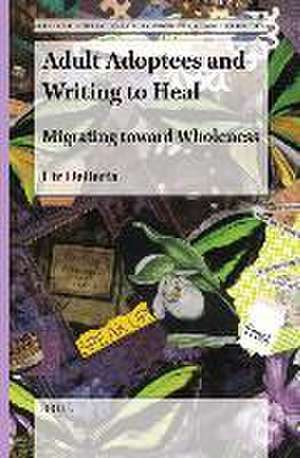 Adult Adoptees and Writing to Heal: Migrating toward Wholeness de Liz DeBetta