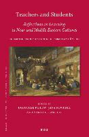 Teachers and Students, Reflections on Learning in Near and Middle Eastern Cultures: Collected Studies in Honour of Sebastian Günther de Dorothee Pielow