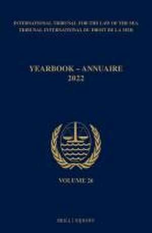 Yearbook International Tribunal for the Law of the Sea / Annuaire Tribunal international du droit de la mer, Volume 26 (2022) de ITLOS