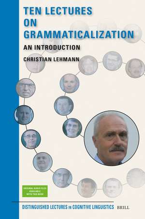 Ten Lectures on Grammaticalization: An Introduction de Christian Lehmann
