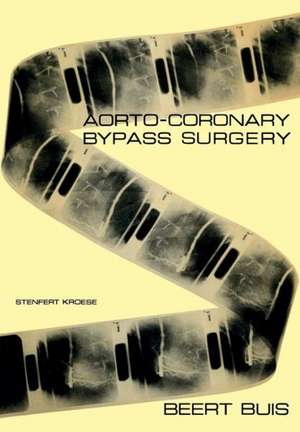 Aorto-Coronary Bypass Surgery de B. Buis