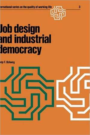 Job design and industrial democracy: The case of Norway de Joep F. Bolweg