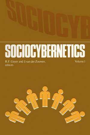 Sociocybernetics: An actor-oriented social systems approach Vol.1 de R.F. Geyer