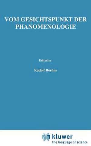 Vom Gesichtspunkt der Phänomenologie: Husserl-Studien de Rudolph Boehm