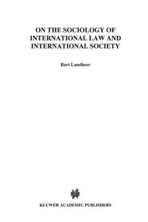 On Sociology of International Law and International Society de B. Landheer