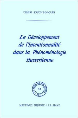 Le développement de l'intentionalité dans la phénoménologie husserlienne de D. Souche-Dagues