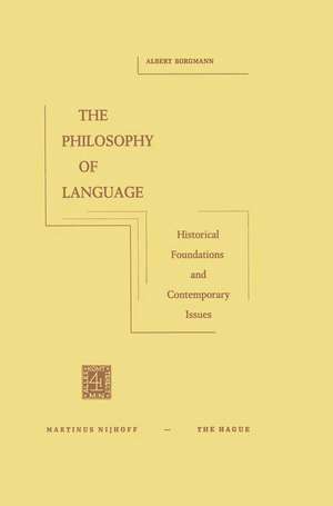 The Philosophy of Language: Historical Foundations and Contemporary Issues de A. Borgmann