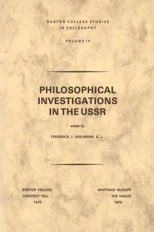 Philosophical Investigations in the U.S.S.R de F.J. Adelmann