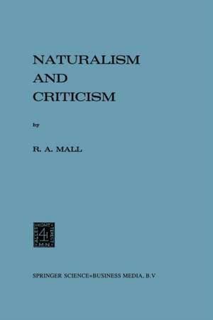 Naturalism and Criticism de R.A. Mall