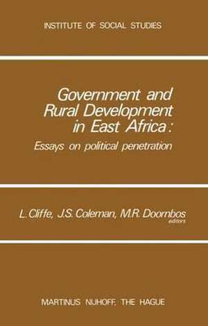 Government and Rural Development in East Africa: Essays on Political Penetration de L. Cliffe