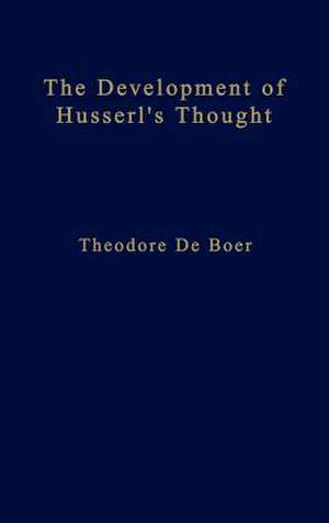 The Development of Husserl’s Thought de Th. de Boer