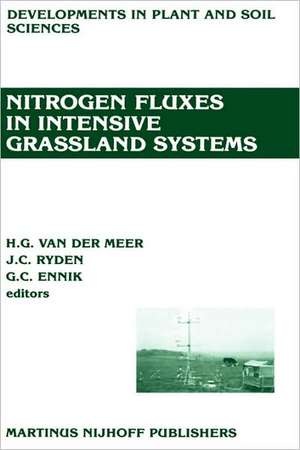 Nitrogen Fluxes in Intensive Grassland Systems de H.G. van der Meer