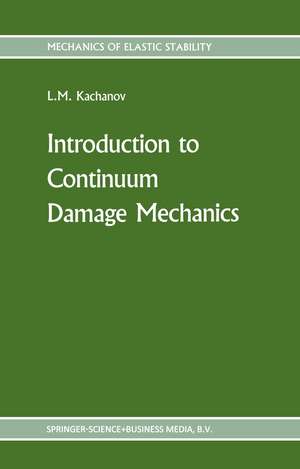 Introduction to continuum damage mechanics de L. Kachanov