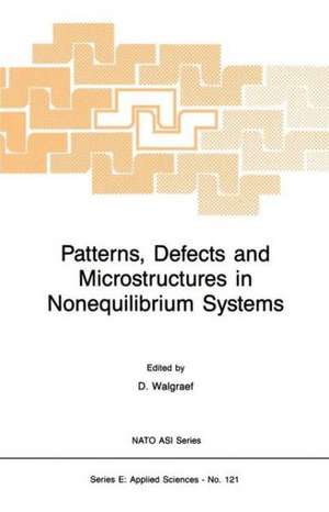 Patterns, Defects and Microstructures in Nonequilibrium Systems: Applications in Materials Science de D. Walgraef