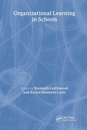 Organizational Learning in Schools de Kenneth Leithwood