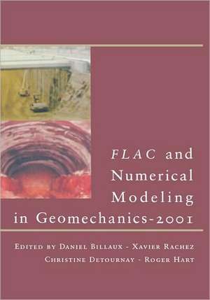 FLAC and Numerical Modeling in Geomechanics - 2001 de D. Billaux