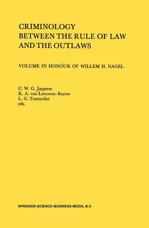 Criminology Between the Rule of Law and the Outlaws de C. W. Jasperse