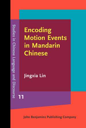 Encoding Motion Events in Mandarin Chinese de Jingxia (Nanyang Technological University) Lin