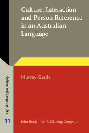 Culture, Interaction and Person Reference in an Australian Language de Murray (Australian National University) Garde