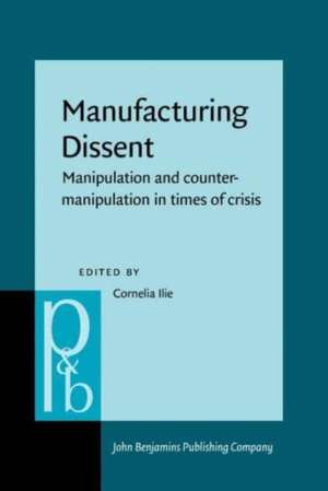 Manufacturing Dissent