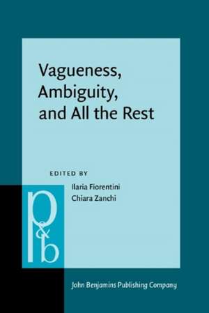 Vagueness, Ambiguity, and All the Rest de Chiara Zanchi