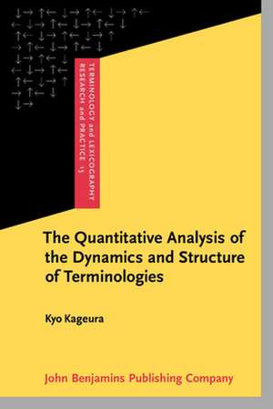 Quantitative Analysis of the Dynamics and Structure of Terminologies de Kyo Kageura