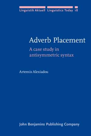 Adverb Placement de Berlin) Alexiadou, Artemis (Zentrum fur Allgemeine Sprachwissenschaft