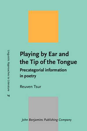 Playing by Ear and the Tip of the Tongue de Reuven (Tel Aviv University) Tsur