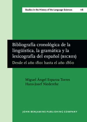 Bibliografia Cronologica De La Linguistica, La Gramatica Y La Lexicografia Del Espanol (BICRES IV) de Miguel Angel Esparza Torres