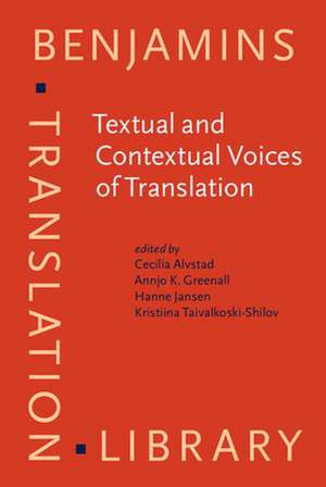 Textual and Contextual Voices of Translation de Cecilia Alvstad