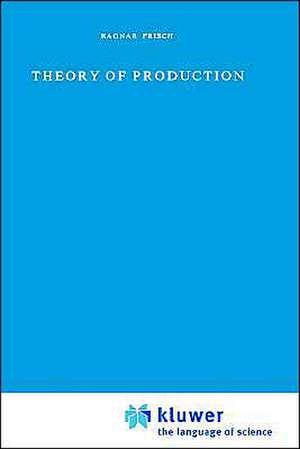 Theory of Production de R. Frisch