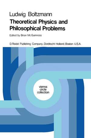 Theoretical Physics and Philosophical Problems: Selected Writings de Ludwig Boltzmann