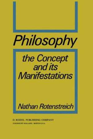 Philosophy: The Concept and its Manifestations de Nathan Rotenstreich