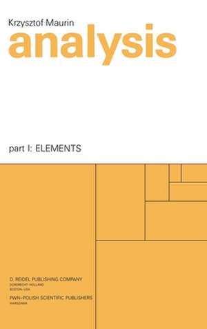 Analysis: Part One: Elements de Krzysztof Maurin