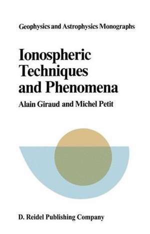 Ionospheric Techniques and Phenomena de A. Giraud