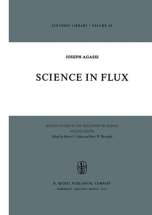 Science in Flux de J. Agassi