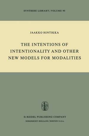 The Intentions of Intentionality and Other New Models for Modalities de Jaakko Hintikka