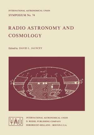 Radio Astronomy and Cosmology de D.L. Jauncey