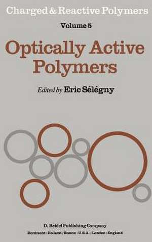 Optically Active Polymers de E. Sélégny