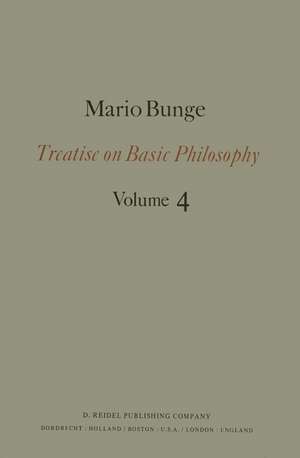 Treatise on Basic Philosophy: Ontology II: A World of Systems de M. Bunge