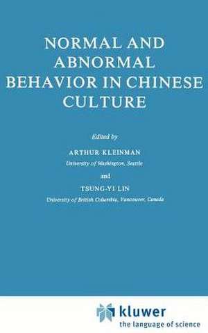 Normal and Abnormal Behavior in Chinese Culture de A. Kleinman