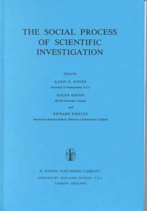 The Social Process of Scientific Investigation de W. R. Knorr