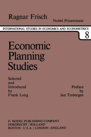 Economic Planning Studies: A Collection of Essays de R. Frisch