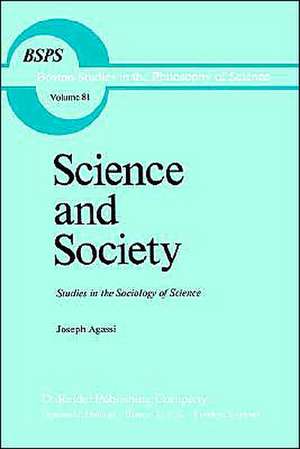 Science and Society: Studies in the Sociology of Science de J. Agassi