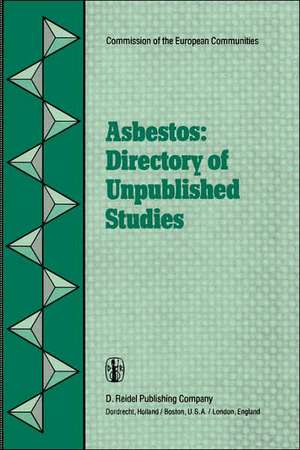 Asbestos: Directory of Unpublished Studies de Sandro Amaducci